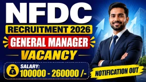 NFDC General Manager Recruitment 2026 - Apply Offline NFDC General Manager Recruitment 2026 - Apply Offline