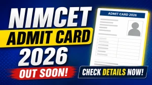 NIMCET Admit Card 2026 - Download MCA Entrance Hall Ticket at nimcet.admissions.nic.in NIMCET Admit Card 2026 - Download MCA Entrance Hall Ticket at nimcet.admissions.nic.in