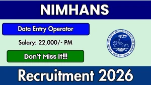 NIMHANS Data Entry Operator Recruitment 2026 - Apply Online NIMHANS Data Entry Operator Recruitment 2026 - Apply Online