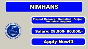 NIMHANS Recruitment 2026 - Walkin for Project Research Scientist, Project Technical Support Posts NIMHANS Recruitment 2026 - Walkin for Project Research Scientist, Project Technical Support Posts
