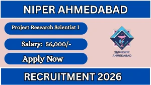 NIPER Ahmedabad Project Research Scientist I Recruitment 2026 - Apply Online