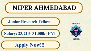 NIPER Ahmedabad Junior Research Fellow Recruitment 2026 - Apply Online NIPER Ahmedabad Junior Research Fellow Recruitment 2026 - Apply Online