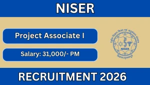 NISER Project Associate I Recruitment 2026 - Apply Online