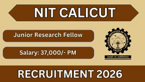 NIT Calicut Junior Research Fellow Recruitment 2026 - Apply Online NIT Calicut Junior Research Fellow Recruitment 2026 - Apply Online