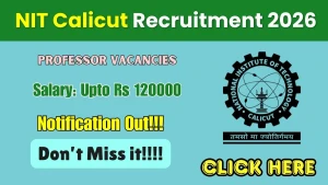 NIT Calicut Professor Recruitment 2026 - Apply Online NIT Calicut Professor Recruitment 2026 - Apply Online