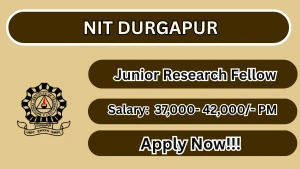 NIT Durgapur Junior Research Fellow Recruitment 2026 - Apply Online NIT Durgapur Junior Research Fellow Recruitment 2026 - Apply Online