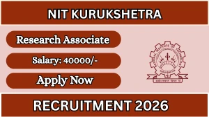 NIT Kurukshetra Research Associate Recruitment 2026 - Apply Online