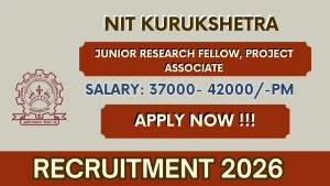 NIT Kurukshetra Recruitment 2026 - Apply Online For Junior Research Fellow /Project Associate I Post NIT Kurukshetra Recruitment 2026 - Apply Online For Junior Research Fellow /Project Associate I Post