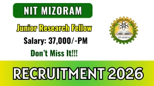 NIT Mizoram Junior Research Fellow Recruitment 2026 - Apply Online