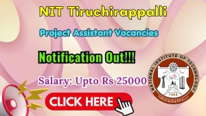 NIT Tiruchirappalli Project Assistant Recruitment 2026 - Apply Offline NIT Tiruchirappalli Project Assistant Recruitment 2026 - Apply Offline