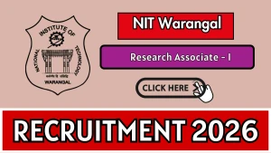 NIT Warangal Research Associate I Recruitment 2026 - Apply Online NIT Warangal Research Associate I Recruitment 2026 - Apply Online
