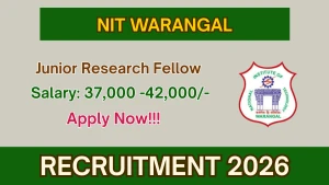 NIT Warangal Junior Research Fellow Recruitment 2026 - Apply Online
