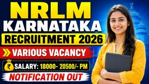 NRLM Karnataka Recruitment 2026 - Apply Online for DEO, Cluster Supervisor and More Posts NRLM Karnataka Recruitment 2026 - Apply Online for DEO, Cluster Supervisor and More Posts