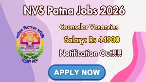 NVS Patna Counselor Recruitment 2026 - Apply Online NVS Patna Counselor Recruitment 2026 - Apply Online