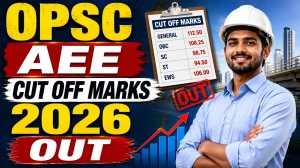 OPSC AEE Cut Off Marks 2026 OUT: Download PDF, Category Wise Marks and More OPSC AEE Cut Off Marks 2026 OUT: Download PDF, Category Wise Marks and More