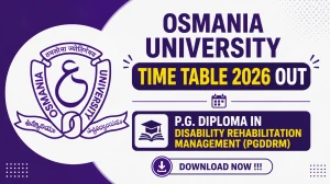 Osmania University Time Table 2026 Out - Check PGDDRM Exam Rescheduled at ouexams.in