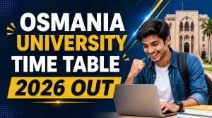 Osmania University Time Table 2026 OUT - Download May June Exam Schedule PDF at ouexams.in