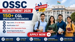 OSSC CGL Specialist Recruitment Exam 2026 Notification Out - Apply Online for 199 Posts