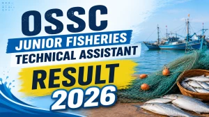 OSSC Junior Fisheries Technical Assistant Result 2026 OUT (Direct Link) - Download Scorecard @ ossc.gov.in OSSC Junior Fisheries Technical Assistant Result 2026 OUT (Direct Link) - Download Scorecard @ ossc.gov.in