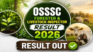 OSSSC Forester and Livestock Inspector Result 2026 OUT (Direct Link) - Download Scorecard @ osssc.gov.in