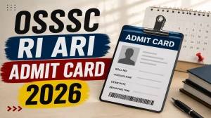OSSSC RI ARI Admit Card 2026 Out- Download Here