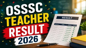 OSSSC Teacher Result 2026 OUT (Direct Link) - Download Scorecard @ osssc.gov.in