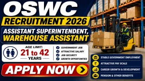 OSWC Recruitment 2026 - Apply Online for 30 Assistant Superintendent, Warehouse Assistant Posts