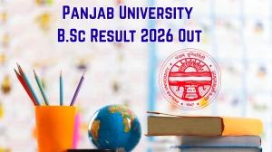 Panjab University B.Sc Result 2026 Out - Direct Link to Download 3rd Semester Results at puexam.in