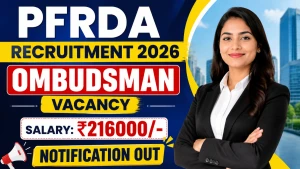 PFRDA Ombudsman Recruitment 2026 - Apply Offline