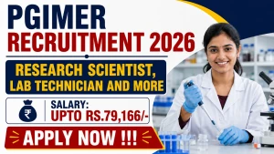 PGIMER Recruitment 2026 - Apply Online for Research Scientist, Lab Technician and More Posts PGIMER Recruitment 2026 - Apply Online for Research Scientist, Lab Technician and More Posts