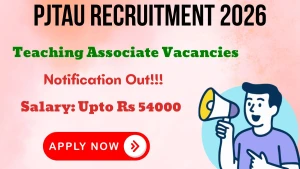 PJTAU Teaching Associate Recruitment 2026 - Walkin