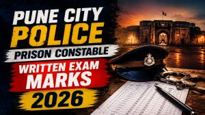 Pune City Police Prison Constable Written Exam Marks 2026 OUT (Direct Link) - Download Scorecard @ punepolice.gov.in