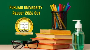 Punjabi University Result 2026 Out - Direct Link to Download B.Pharmacy, BCA Hons, B.Voc, B.Tech, BA LLB Semester Results at pupexamination.ac.in