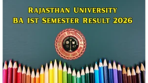 Rajasthan University BA 1st Semester Result 2026 Out - Check Uniraj BA 1st Sem Result Online at uniraj.ac.in