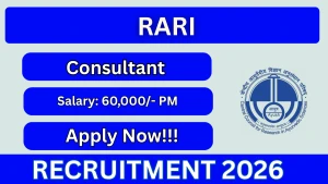 RARI Consultant Recruitment 2026 - Walkin RARI Consultant Recruitment 2026 - Walkin