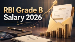 RBI Grade B Salary 2026: Check In-Hand Salary, Gross Salary, Perks & Promotions
