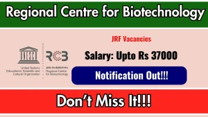 Regional Centre for Biotechnology Junior Research Fellow Recruitment 2026 - Walkin Regional Centre for Biotechnology Junior Research Fellow Recruitment 2026 - Walkin
