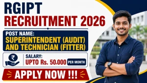 RGIPT Recruitment 2026 - Apply Online for Superintendent and Technician Posts