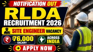 RLDA Site Engineer Recruitment 2026 Notification Out - Apply Online for 40 Posts RLDA Site Engineer Recruitment 2026 Notification Out - Apply Online for 40 Posts