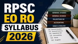 RPSC EO RO Syllabus 2026 PDF - Part‑wise Topics & Latest Exam Pattern RPSC EO RO Syllabus 2026 PDF - Part‑wise Topics & Latest Exam Pattern