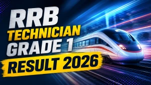 RRB Technician Grade 1 Result 2026 OUT (Direct Link) - Download Scorecard @ rrbapply.gov.in