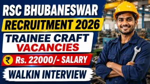 RSC Bhubaneswar Trainee Craft Recruitment 2026 – Walk in RSC Bhubaneswar Trainee Craft Recruitment 2026 – Walk in