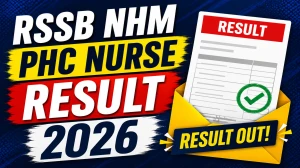 RSSB NHM PHC Nurse Result 2026 OUT (Direct Link) - Download Scorecard @ rssb.rajasthan.gov.in