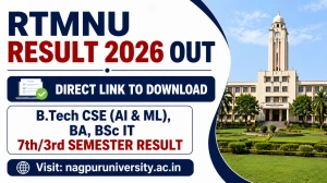 RTMNU Result 2026 Out - Direct Link to Download B.Tech CSE (AI & ML), BA, BSc IT 7th/3rd Semester Result at nagpuruniversity.ac.in