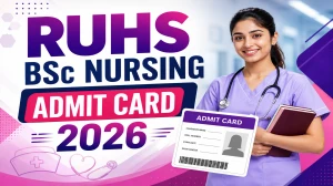 RUHS BSc Nursing Admit Card 2026 - Download Entrance Exam Hall Ticket at ruhsraj.org RUHS BSc Nursing Admit Card 2026 - Download Entrance Exam Hall Ticket at ruhsraj.org
