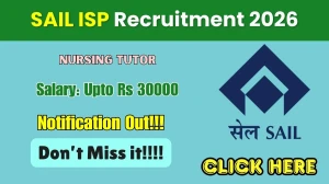 SAIL ISP Nursing Tutor Recruitment 2026 - Apply Offline SAIL ISP Nursing Tutor Recruitment 2026 - Apply Offline