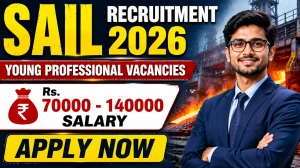 SAIL Young Professional Recruitment 2026 Notification Out - Apply Online for 48 Posts SAIL Young Professional Recruitment 2026 Notification Out - Apply Online for 48 Posts