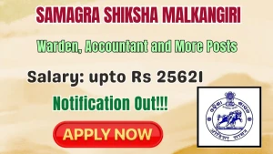 Samagra Shiksha Malkangiri Recruitment 2026 - Apply Offline for 17 Warden, Accountant and More Posts Samagra Shiksha Malkangiri Recruitment 2026 - Apply Offline for 17 Warden, Accountant and More Posts
