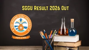 SGGU Result 2026 Out - Direct Link to Download UG & PG 2nd and 4th Semester Result Online at sggu.gipl.in