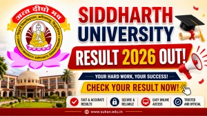 Siddharth University Result 2026 Out - Check M.Sc Biotechnology & MA Economics 4th Sem Result at suksn.edu.in